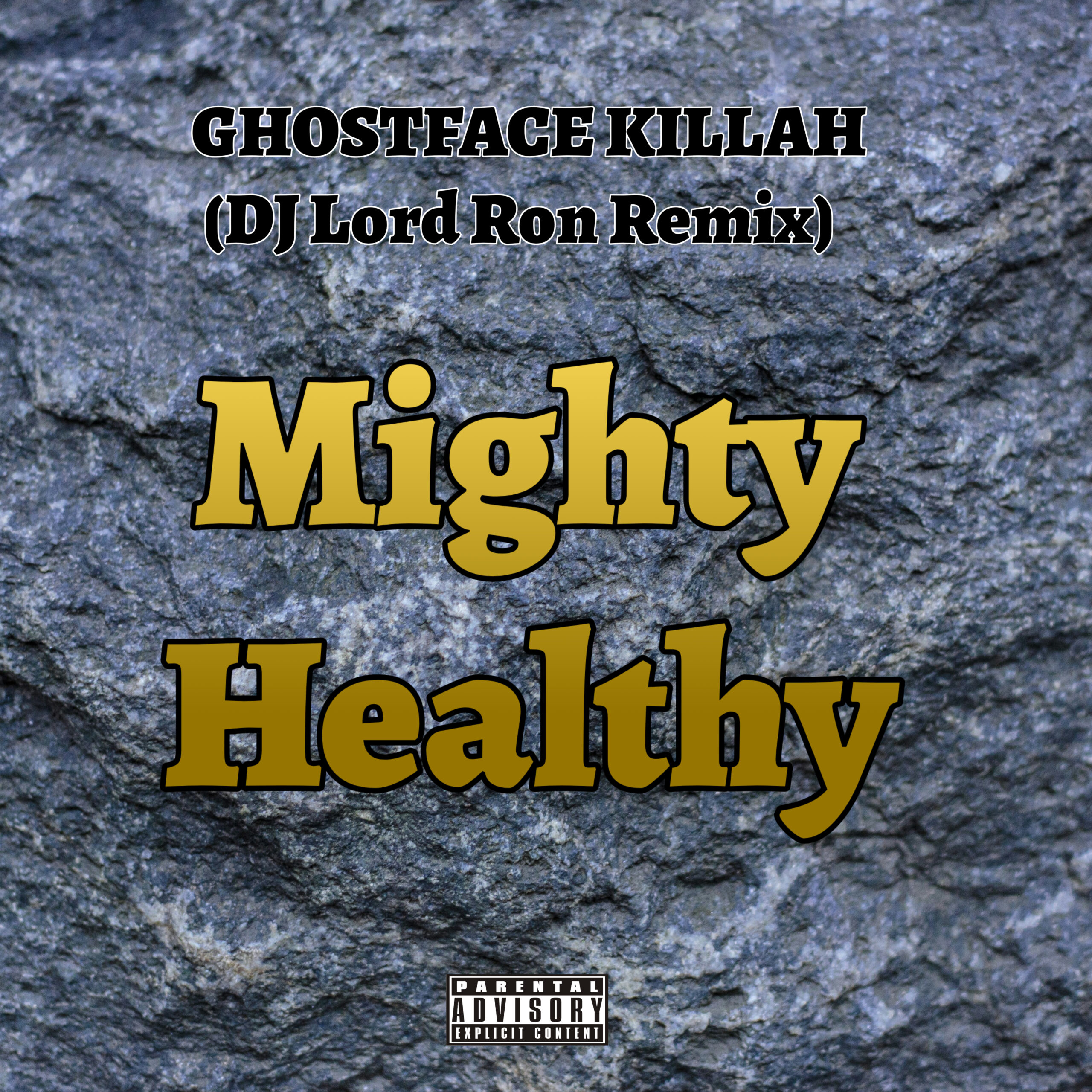 GHOSTFACE KILLAH - DJ LORD RON REMIX - MIGHTY HEALTHY - MAY 2025 COVER