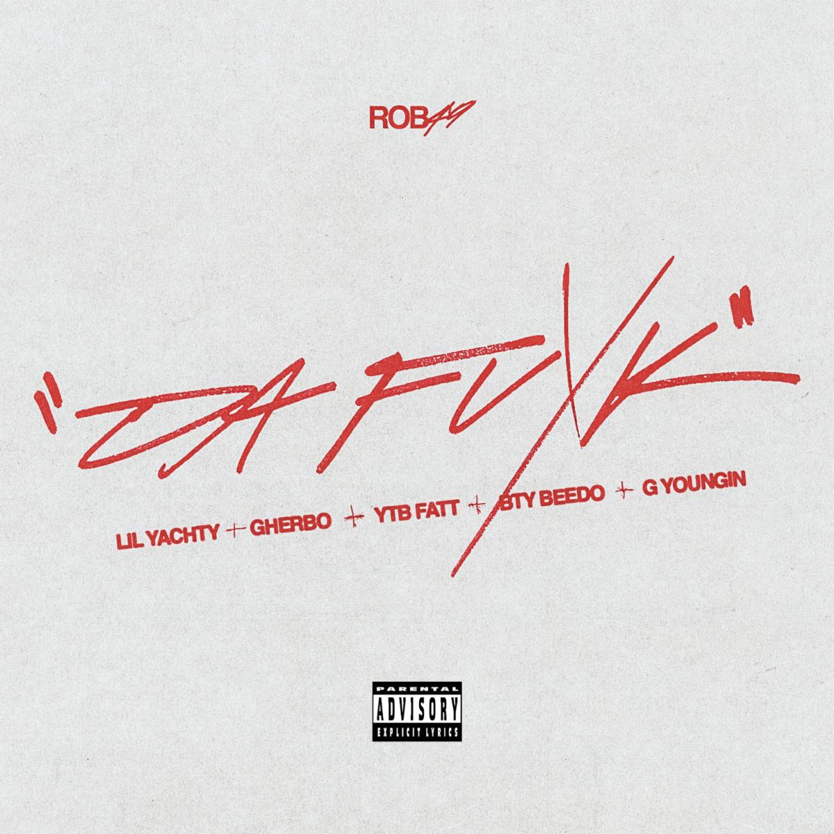 Rob49 Ignites Viral Momentum With Star-Studded “Da Fuxk (Remix)” Featuring Lil Yachty, G Herbo, YTB Fatt & More