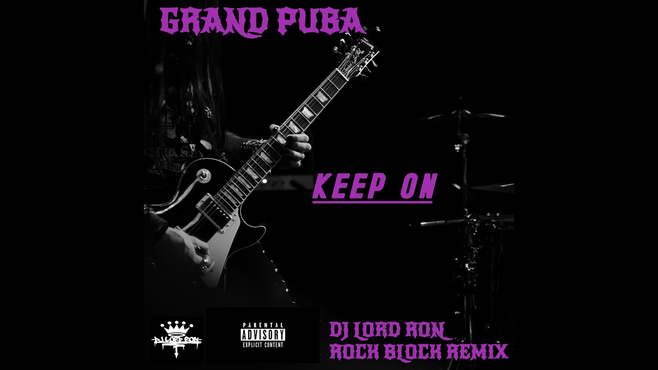 Grand Puba "Keep On" (DJ Lord Ron (Rock Block Remix)