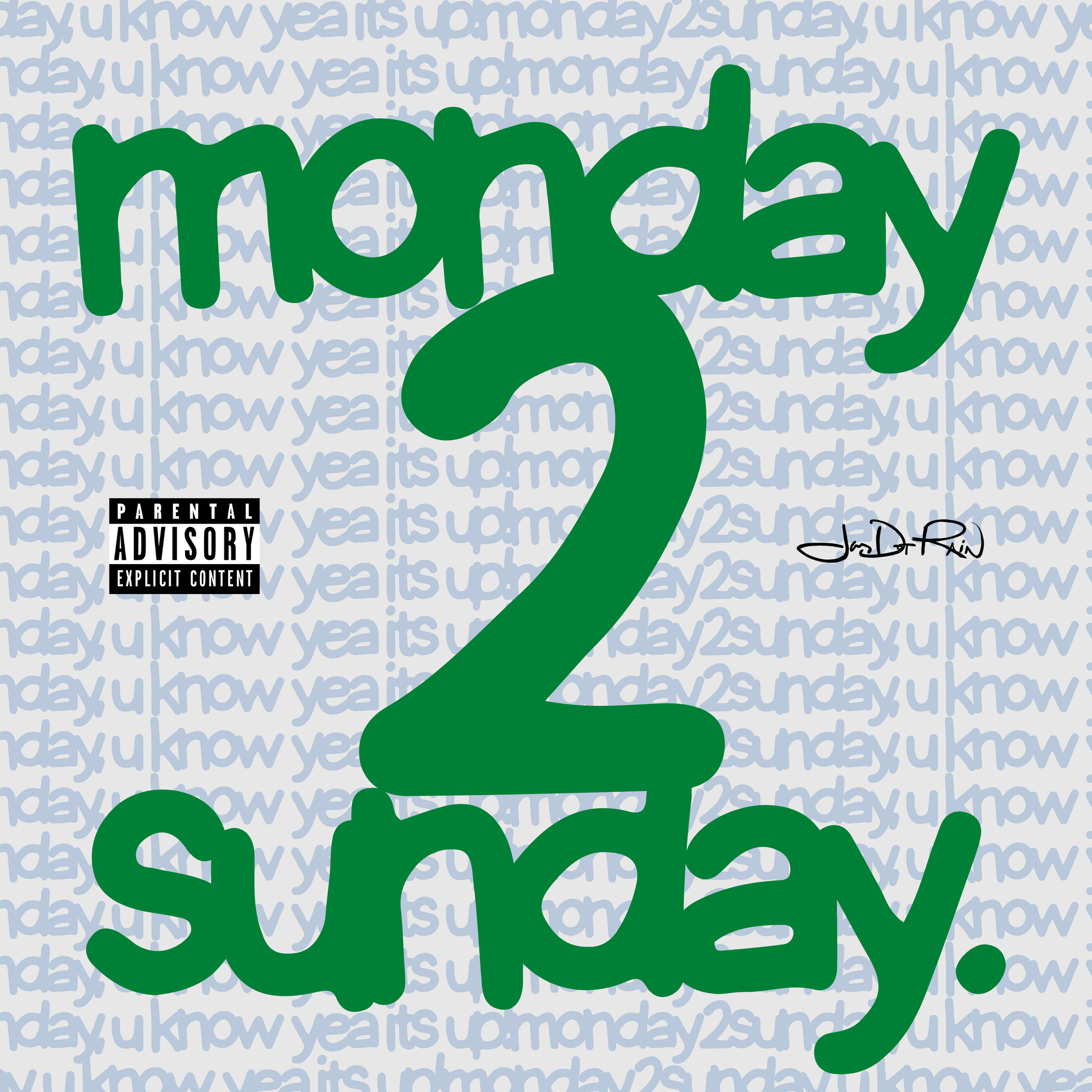 Jay Dot Rain – Monday 2 Sunday