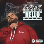 Berner – Hello (feat. Jimmy Da Butcher)