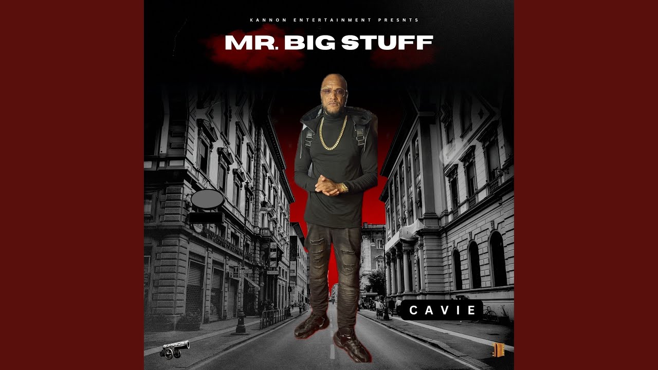Cavie – Mr Big Stuff (feat. Yung Plex)
