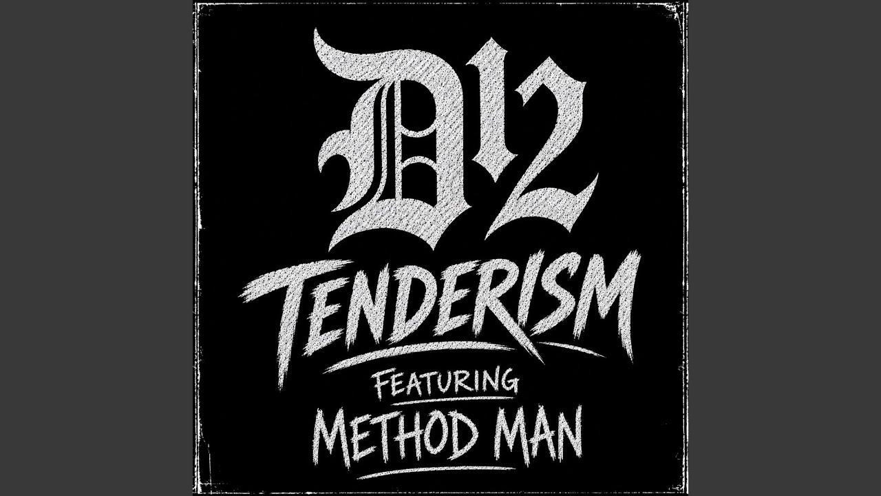 D12 Ft Method Man – Tenderism