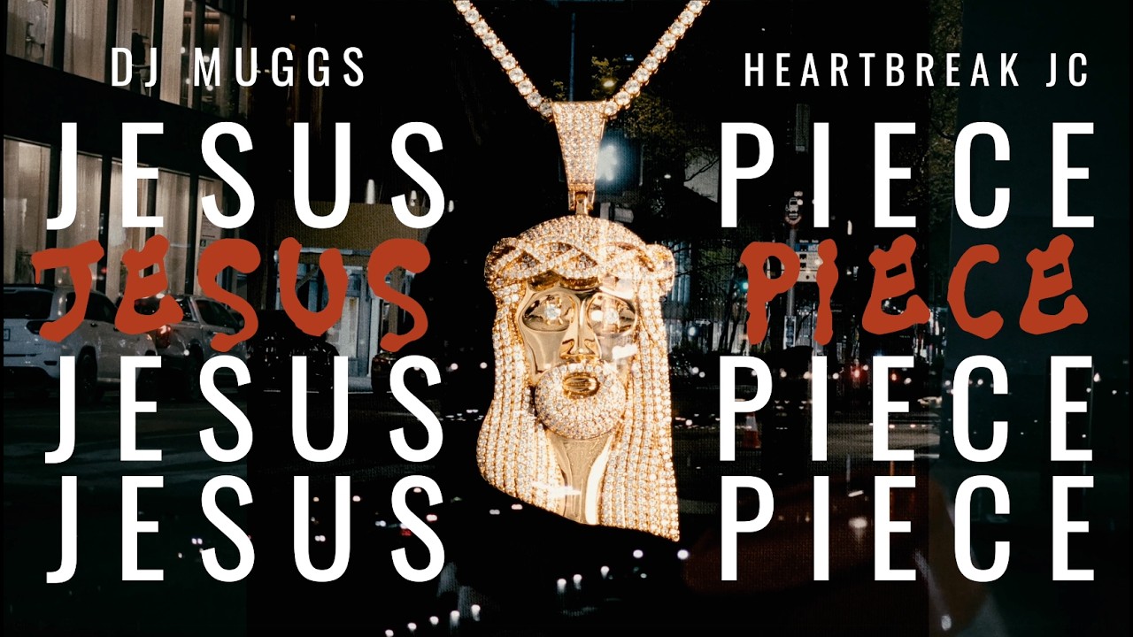 HeatBreak JC & DJ MUGGS – JESUS PIECE – OFFICIAL VIDEO