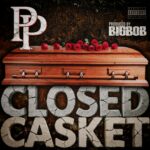 Perfect Pete – Closed Casket – prod BigBob