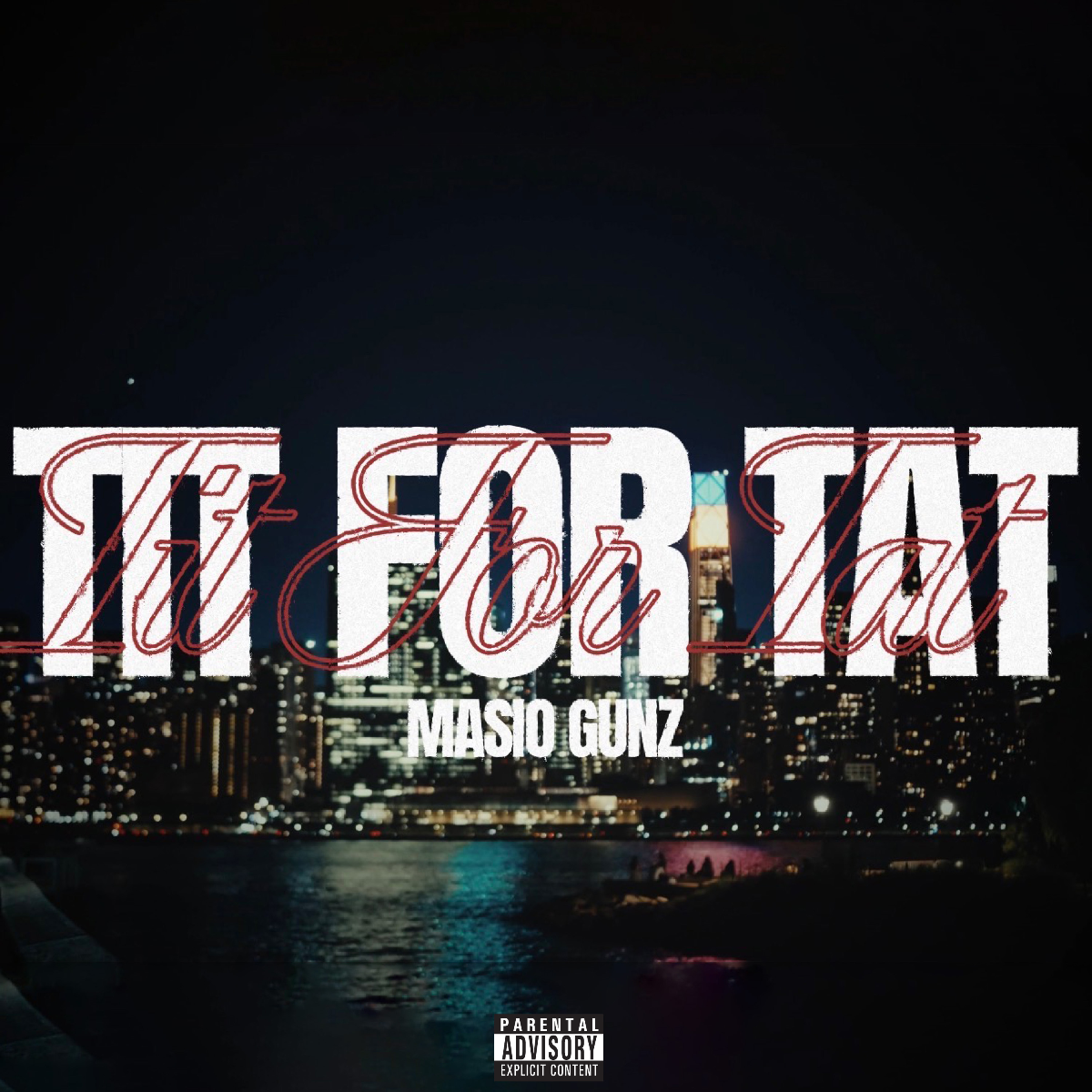 MASIO GUNZ SETTLES THE SCORE WITH NEW SINGLE AND VIDEO “TIT FOR TAT”