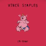 Vince Staples- Cry Baby Review