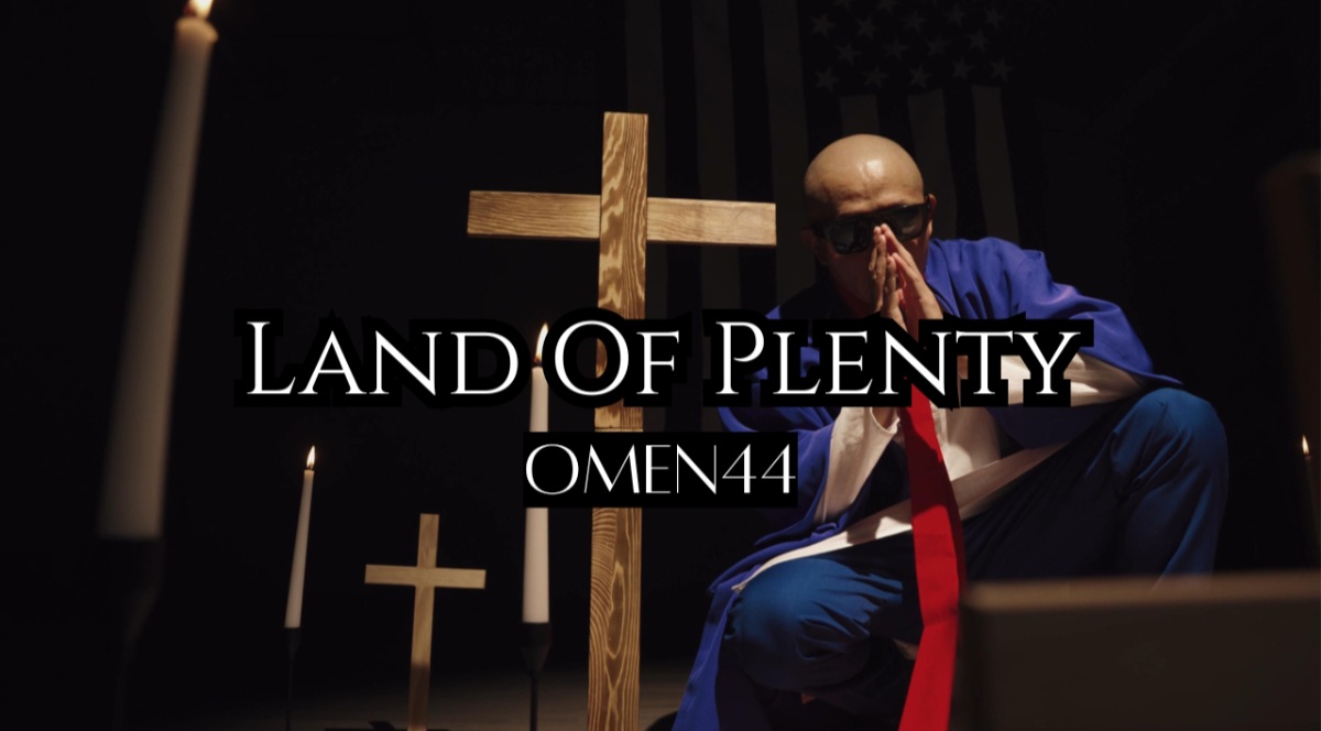 [Video] Omen44 “Land Of Plenty”