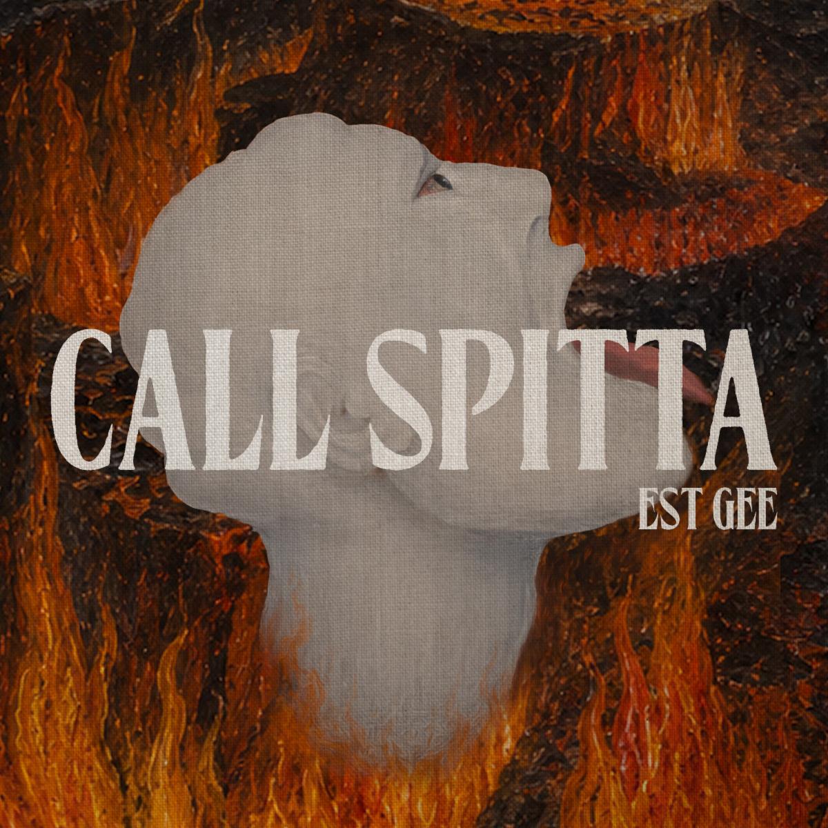 EST GEE RELEASES NEW SINGLE “CALL SPITTA”