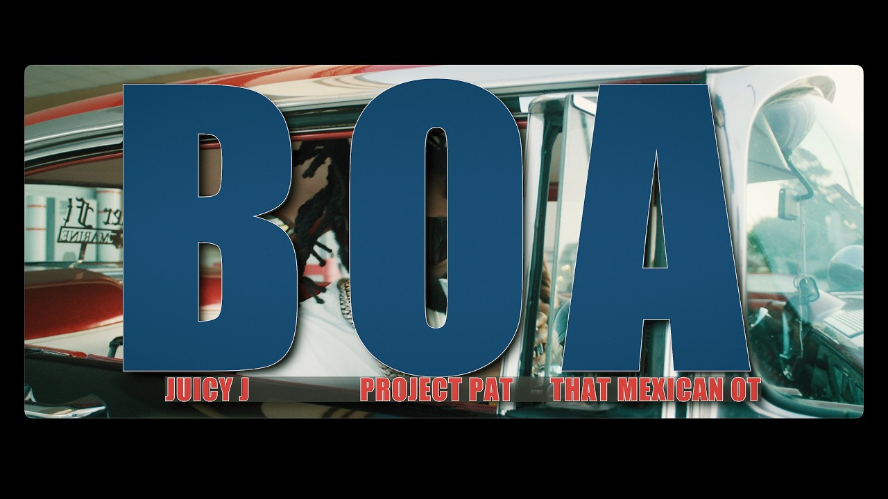 Juicy J x Project Pat x That Mexican OT – BOA Official Video
