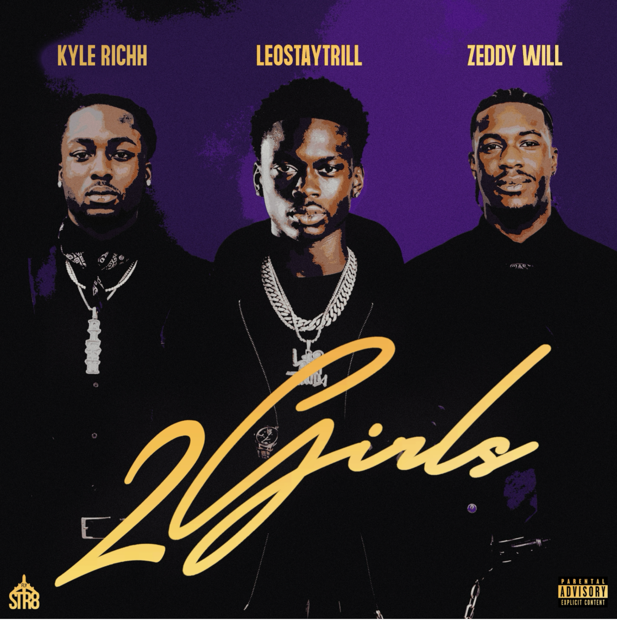 LEOSTAYTRILL LINKS WITH KYLE RICHH & ZEDDY WILL ON NEW SINGLE “2 GIRLS”
