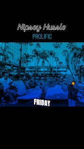 Nipsey Hussle & Bino Rideaux: Prolific Album Cover & Tracklist Nipsey Hussle & Bino Rideaux: Prolific Album Cover & Tracklist