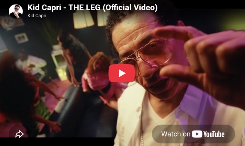Kid Capri – THE LEG (Official Video)