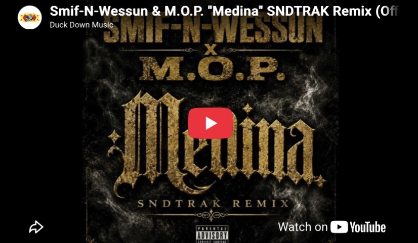 Smif-N-Wessun & M.O.P. “Medina” SNDTRAK Remix