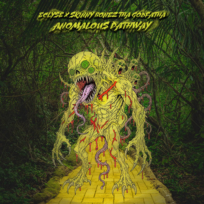 EP: Eclyse & Skinny Bonez Tha Godfatha – Anomalous Pathway