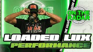 Loaded Lux “No Name” | On The Radar Performance Loaded Lux “No Name” | On The Radar Performance