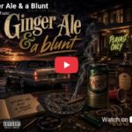 Playa C ft Devin the Dude, JasenStarr — Ginger Ale & a Blunt
